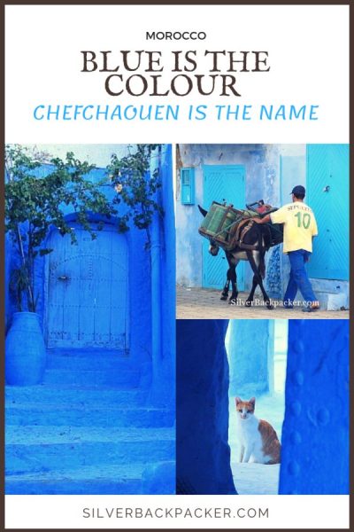 Blue is the Colour ~ Chefchaouen is the Name