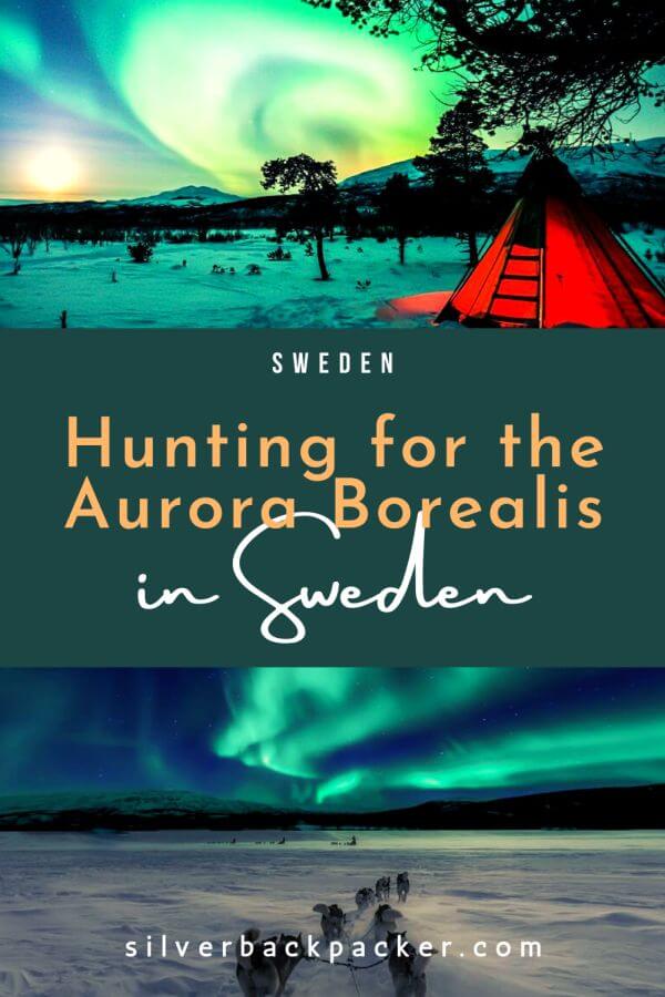 Hunting for the Aurora Borealis in Sweden